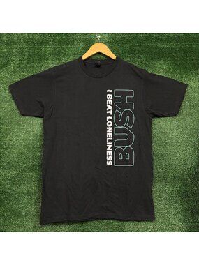 Bush I Beat Loneliness T-Shirt Size Medium